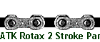 ATK Rotax 2 Stroke Parts